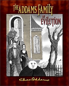 The Addams Family: an Evilution Charles Addams