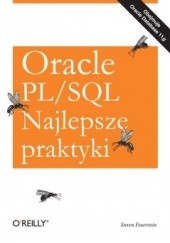 Okładka książki Oracle PL SQL Najlepsze praktyki Steven Feuerstein