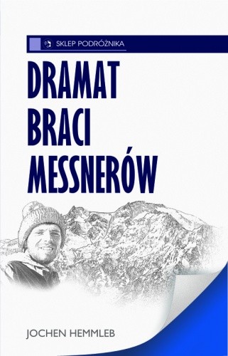 Okładka książki Dramat braci Messnerów Jochen Hemmleb