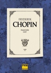 Okładka książki Chopin Franciszek Liszt