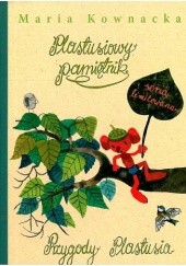Okładka książki Plastusiowy pamiętnik ; Przygody Plastusia Maria Kownacka