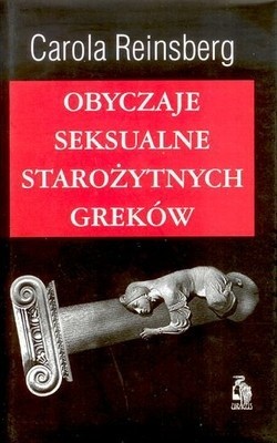 Okładka książki Obyczaje seksualne starożytnych Greków Carola Reinsberg