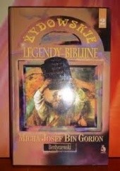 Okładka książki Żydowskie legendy biblijne (2 tom) Micha Josef Bin Gorion (Berdyczewski)