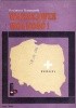 Okładka książki Warszawie Wolność! Kazimierz Kaczmarek
