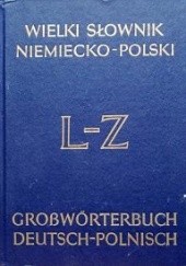Okładka książki Wielki słownik niemiecko-polski, t2 L-Z Juliusz Ippoldt, Jan Piprek