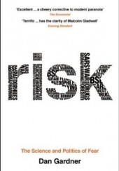 Okładka książki Risk: The Science and Politics of Fear Dan Gardner