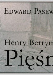 Okładka książki Henry Berryman Pięśni Edward Pasewicz