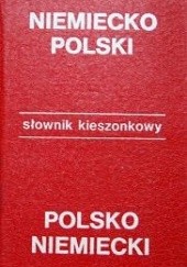 Okładka książki Kieszonkowy słownik niemiecko-polski, polsko-niemiecki Jan Czochralski, Stanisław Schimitzek