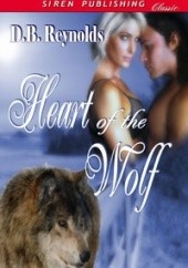 Okładka książki Heart of the Wolf D.B. Reynolds