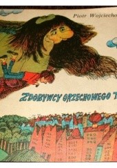 Okładka książki Zdobywcy orzechowego tortu Piotr Wojciechowski