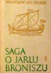 Okładka książki Saga o Jarlu Broniszu - cz. II. Śladem Wikingów Władysław Jan Grabski
