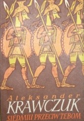 Okładka książki Siedmiu przeciw Tebom Aleksander Krawczuk