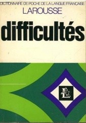 Okładka książki Difficultés. Dictionnaire de poche de la langue française praca zbiorowa