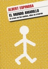 Okładka książki El Mundo Amarillo Albert Espinosa