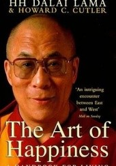 Okładka książki The Art of Happiness: a handbook for living Howard C. Cutler, Dalajlama XIV