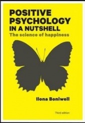 Okładka książki Positive psychology in a nutshell Ilona Boniwell