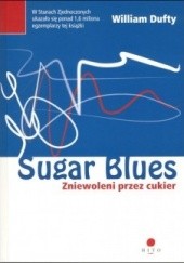 Okładka książki Sugar blues : zniewoleni przez cukier