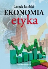 Okładka książki Ekonomia i etyka Leszek Jerzy Jasiński