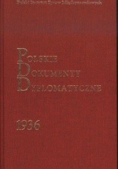 Polskie Dokumenty Dyplomatyczne 1936