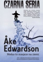 Okładka książki Niebo to miejsce na ziemi Åke Edwardson