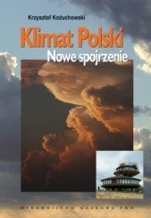 Okładka książki Klimat Polski. Nowe spojrzenie Krzysztof Kożuchowski