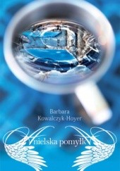Okładka książki Anielska pomyłka Barbara Kowalczyk-Hoyer