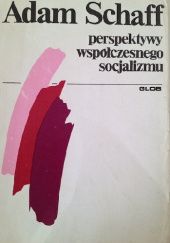 Okładka książki Perspektywy współczesnego socjalizmu Adam Schaff