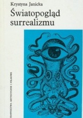 Okładka książki Światopogląd surrealizmu