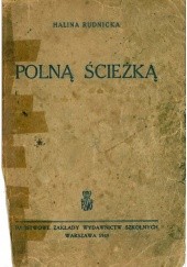 Okładka książki Polną ścieżką Halina Rudnicka