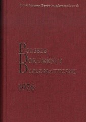 Polskie Dokumenty Dyplomatyczne 1976