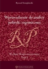 Okładka książki Wprowadzenie do analizy polityki zagranicznej RP. Tom I Ryszard Stemplowski