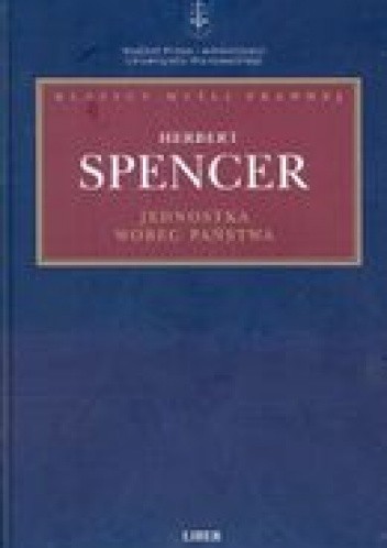 Okładka książki Jednostka wobec państwa Herbert Spencer