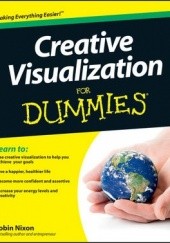 Okładka książki Creative Visualization For Dummies Robin Nixon