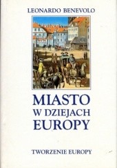 Okładka książki Miasto w dziejach Europy Leonardo Benevolo
