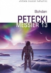 Okładka książki Messier 13 Bohdan Petecki