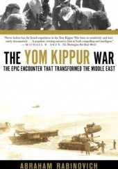 Okładka książki The Yom Kippur War. The epic encounter that transformed the Middle East Abraham Rabinovich
