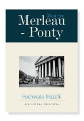 Okładka książki Pochwała filozofii Maurice Merleau Ponty