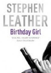 Okładka książki The Birthday Girl Stephen Leather