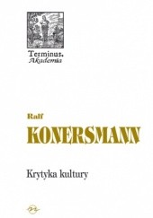 Okładka książki Krytyka kultury Ralf Konersmann