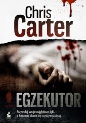Okładka książki Egzekutor Chris Carter