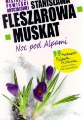 Okładka książki Noc pod Alpami Stanisława Fleszarowa-Muskat