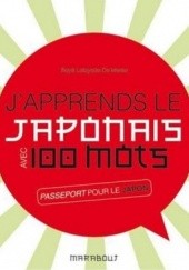 Okładka książki J'apprends le japonais avec 100 mots Boye Lafayette De Mente