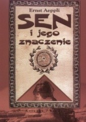 Okładka książki Sen i jego znaczenie Ernst Aeppli