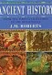 Okładka książki Ancient History. From the First Civilizations to the Renaissance John Morris Roberts