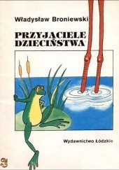 Okładka książki Przyjaciele dzieciństwa Władysław Broniewski