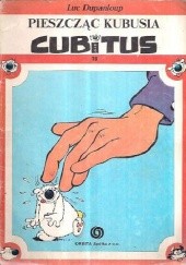 Okładka książki Cubitus. Pieszcząc Kubusia Luc Dupanloup