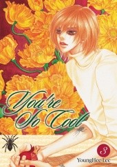 Okładka książki You're So Cool, Vol. 3 YoungHee Lee