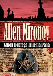 Okładka książki Zakon Dobrego Imienia Pana Allen Mironov