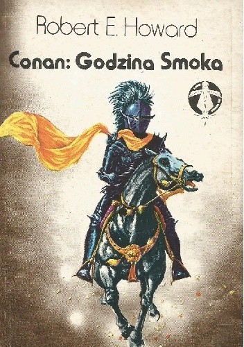 Okładka książki Conan: Godzina Smoka Robert E. Howard
