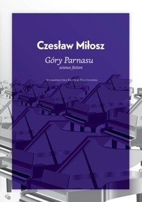 Okładka książki Góry Parnasu Czesław Miłosz